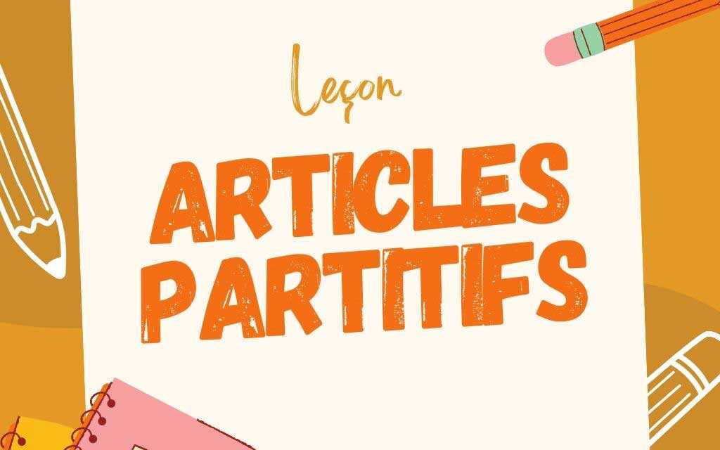 Les Articles Partitifs