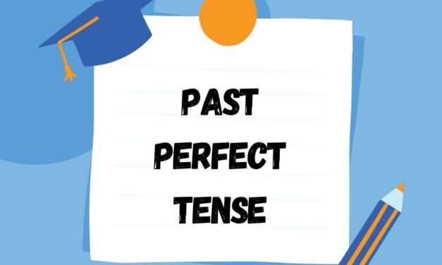 Past Perfect Tense