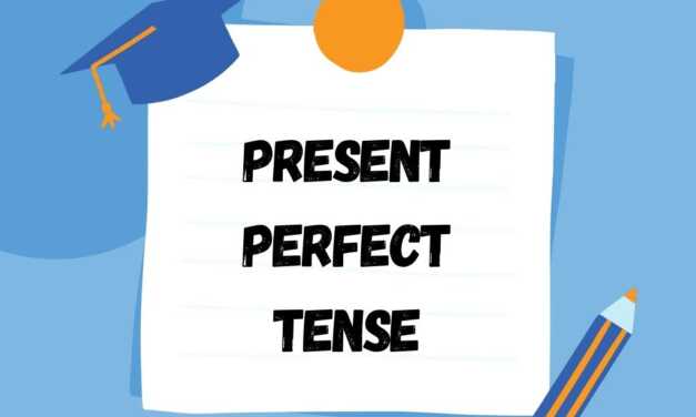 Present Perfect Tense